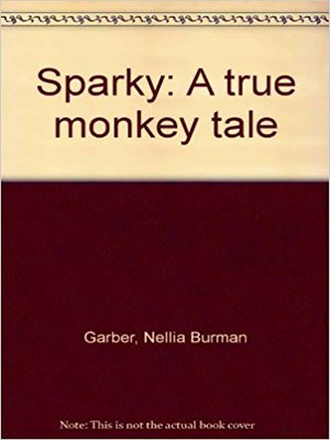 cover image of Sparky: A True Monkey Tale